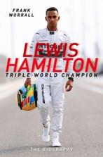 Lewis Hamilton Triple World Champion 9781786060334, Verzenden, Frank Worrall