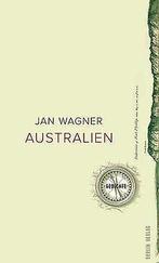 Australien  Jan Wagner  Book, Zo goed als nieuw, Jan Wagner, Verzenden