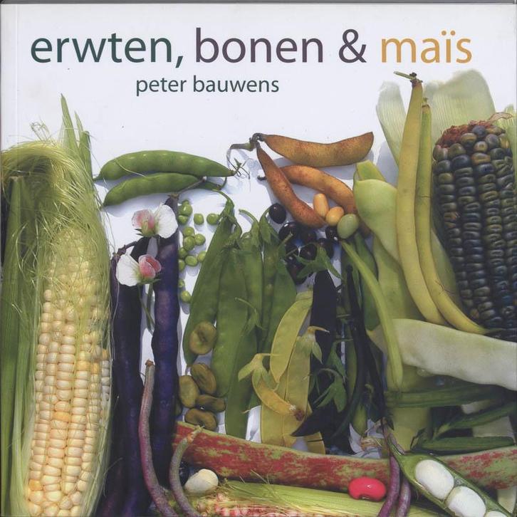 Erwten, bonen & maïs 9789058975263 P. Bauwens, Livres, Loisirs & Temps libre, Envoi
