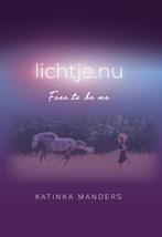 Lichtje.nu - Biografie - Boek - ZIELS gelukkig - Free to be, Katinka Manders, Verzenden