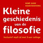 Kleine geschiedenis van de filosofie 9789085714132 René Gude, Verzenden, Zo goed als nieuw, René Gude