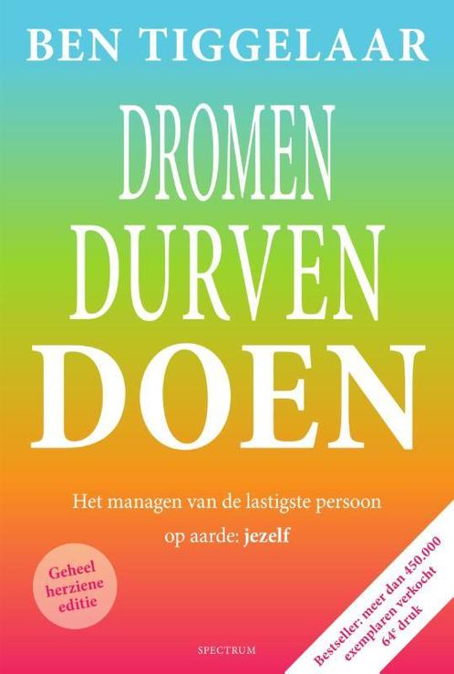 Dromen, durven, doen 9789000372195 Ben Tiggelaar, Boeken, Psychologie, Gelezen, Verzenden