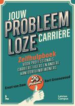 Jouw probleemloze carrière 9789401490306 Ernst van Dam, Boeken, Verzenden, Zo goed als nieuw, Ernst van Dam