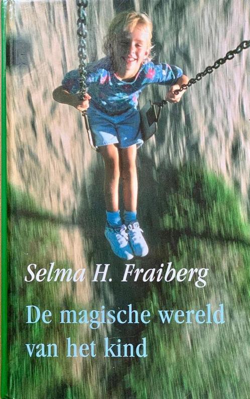 Magische Wereld Van Het Kind 9789026967528 Selma H. Fraiberg, Livres, Psychologie, Envoi