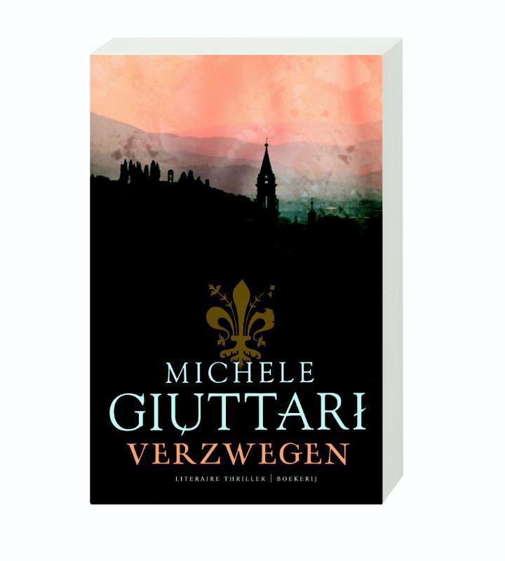 Verzwegen 9789022550243 Michelle Giuttari, Boeken, Thrillers, Zo goed als nieuw, Verzenden