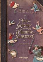 Het geheim van de Vlaamse Meesters 9789462913790, Boeken, Verzenden, Zo goed als nieuw, Maartje van der Laak