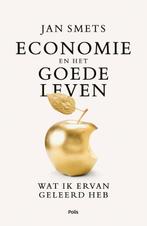 Economie en het goede leven 9789463104371 Jan Smets, Verzenden, Zo goed als nieuw, Jan Smets