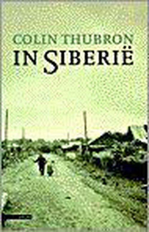 In Siberie 9789045002279, Livres, Récits de voyage, Envoi