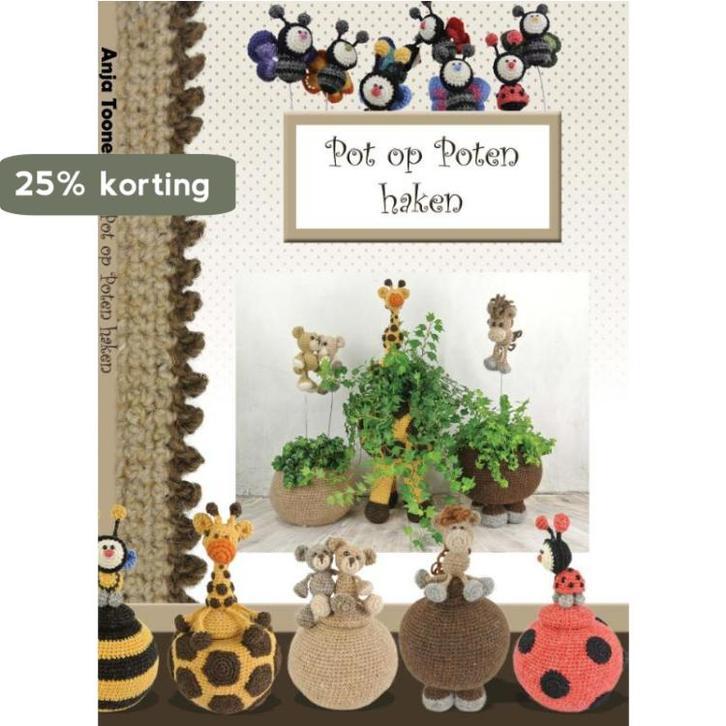 Pot op Poten haken 9789082304886 Anja Toonen, Livres, Loisirs & Temps libre, Envoi