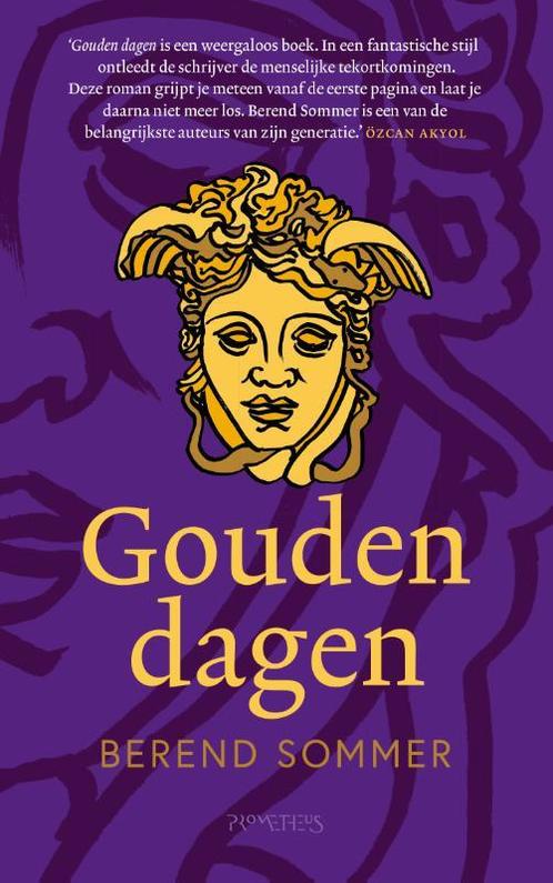 Gouden dagen 9789044650303 Berend Sommer, Boeken, Overige Boeken, Zo goed als nieuw, Verzenden