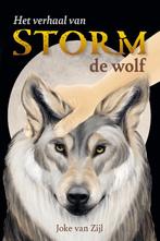 Het verhaal van Storm de wolf 9789493230385, Gelezen, Joke van Zijl, Verzenden