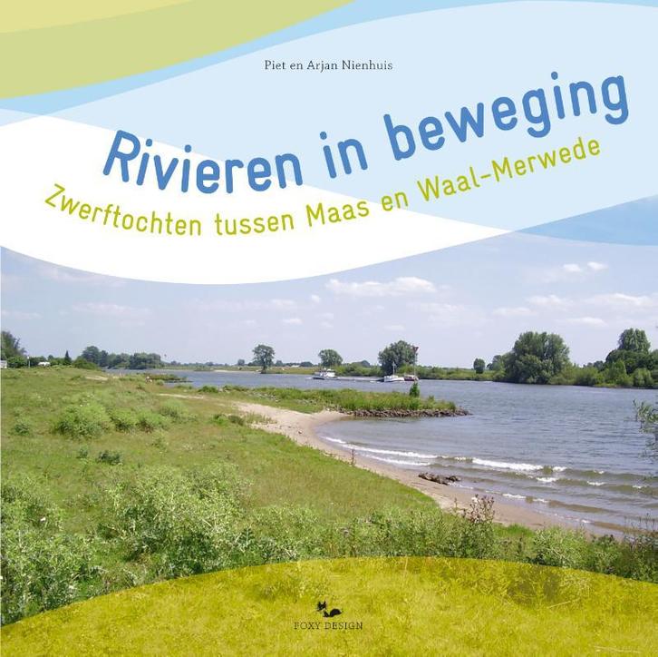 Rivieren in beweging 9789081541299 Piet Nienhuis, Boeken, Schoolboeken, Zo goed als nieuw, Verzenden