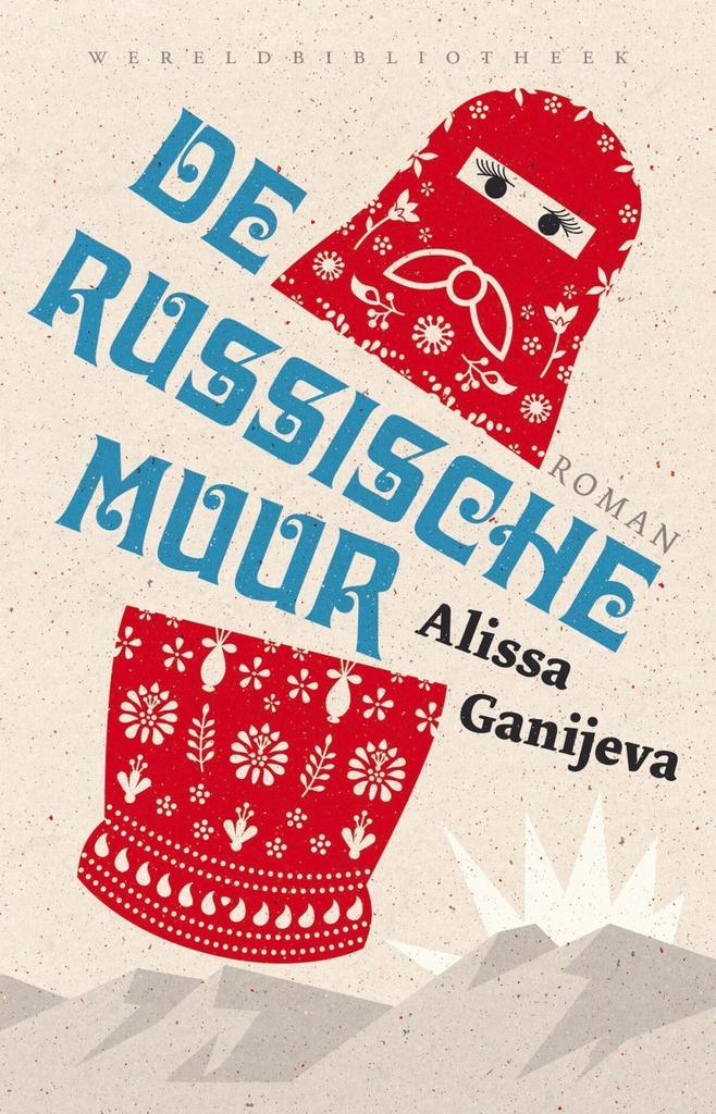 De Russische muur (9789028426337, Alisa Ganíjeva), Boeken, Romans, Nieuw, Verzenden