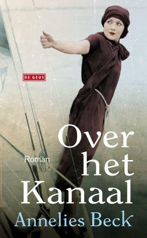Over het kanaal (9789044517286, Annelies Beck), Boeken, Romans, Nieuw, Verzenden