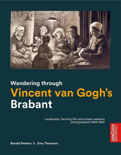 Wandering through Vincent van Gogh’s Brabant 9789066630918, Boeken, Overige Boeken, Zo goed als nieuw, Verzenden