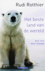 Het beste land van de wereld 9789045012674 Rudie Rotthier, Livres, Récits de voyage, Verzenden, Rudie Rotthier
