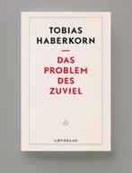 lmverlag  -   Das Problem des Zuviel 9789083172712, Tobias Haberkorn, Verzenden