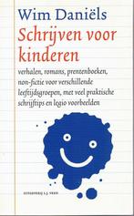 Schrijven Voor Kinderen 9789020407167, Boeken, Kunst en Cultuur | Beeldend, Gelezen, Wim Daniëls, Verzenden