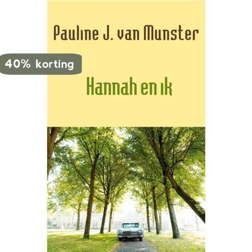 Hannah en ik 9789493214019 Pauline J. van Munster, Boeken, Romans, Gelezen, Verzenden