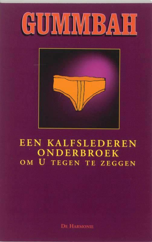 Een kalfslederen onderbroek om u tegen te zeggen Gummbah, Boeken, Stripverhalen, Gelezen, Verzenden