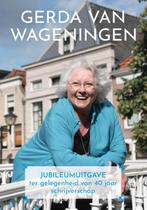 Jubileumuitgave Gerda van Wageningen 9789020536232, Verzenden, Gerda van Wageningen