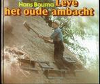 Leve het oude ambacht 9789024504800 Hans Bouma, Boeken, Verzenden, Gelezen, Hans Bouma