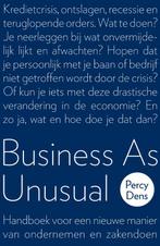 Business As Unusual 9789022996362, Gelezen, Percy Dens, Dens, Percy, Verzenden