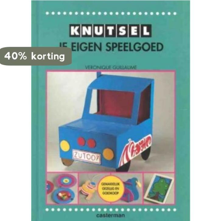 KNUTSEL JE EIGEN SPEELGOED / KNUTSELBOEKEN 9789030316169, Livres, Livres pour enfants | 4 ans et plus, Envoi