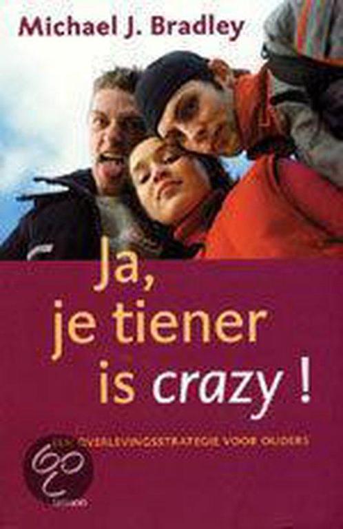 Ja Je Tiener Is Crazy 9789020950250, Boeken, Studieboeken en Cursussen, Gelezen, Verzenden