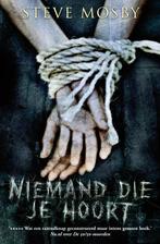 Niemand die je hoort 9789022993552 Steve Mosby, Boeken, Thrillers, Verzenden, Gelezen, Steve Mosby