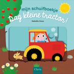 Mijn schuifboekje - Dag kleine tractor! (9789044833751), Verzenden