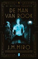 De man van rook / Duistere talenten / 1 9789022595299, Boeken, Verzenden, Zo goed als nieuw, J.M. Miro