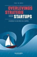 Overlevingsstrategie voor startups 9789089655257, Verzenden, Tony de Bree