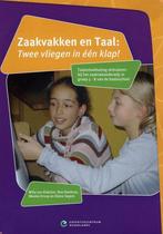 Zaakvakken en taal: Twee vliegen in één klap! 9789077529386, Boeken, Schoolboeken, Verzenden, Gelezen, W. Van Elsäcker