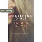 Vanishing Girls 9781444786828 Oliver, Boeken, Verzenden, Zo goed als nieuw, Oliver