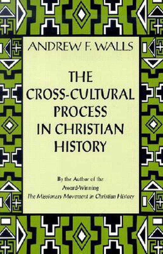 The Cross-Cultural Process in Christian History, Boeken, Taal | Engels, Zo goed als nieuw, Verzenden