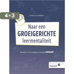 Naar een groeigerichte leermentaliteit 9789461182722, Verzenden, Zo goed als nieuw, Sandra van Aalderen