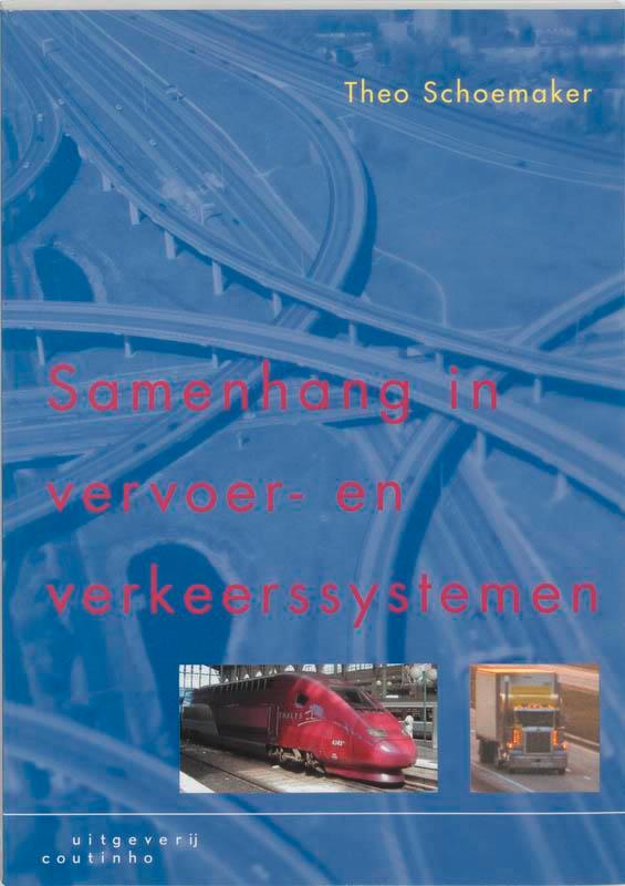 Samenhang in vervoer- en verkeerssystemen 9789062833276, Livres, Technique, Envoi