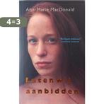 Laten wij aanbidden 9789038849164 A.-M. MacDonald, Boeken, Verzenden, Gelezen, A.-M. MacDonald