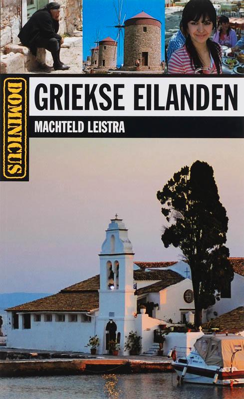 Griekse eilanden / Dominicus 9789025741754 M. Leistra, Boeken, Reisgidsen, Zo goed als nieuw, Verzenden