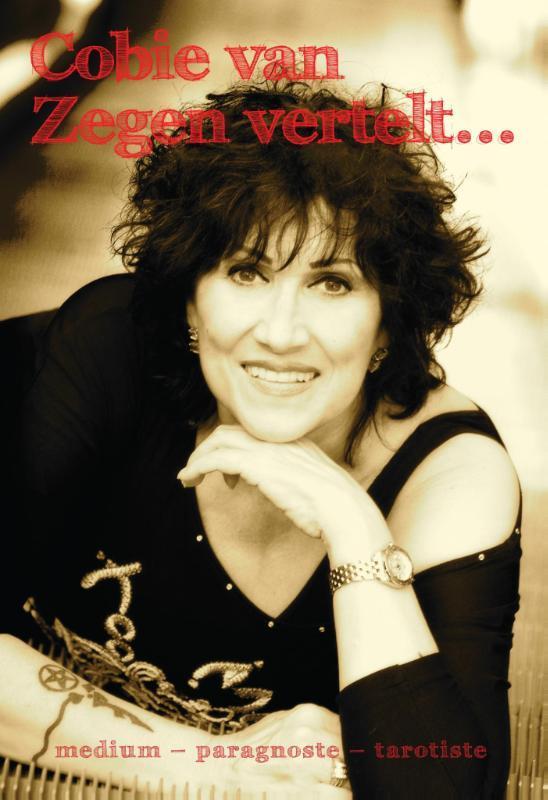 Cobie van Zegen vertelt 9789048490264 Cobie van Zegen, Livres, Ésotérisme & Spiritualité, Envoi