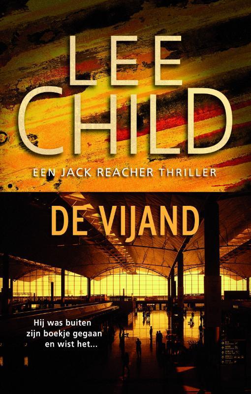 De vijand / Jack Reacher / 8 9789024530861 Lee Child, Boeken, Thrillers, Zo goed als nieuw, Verzenden