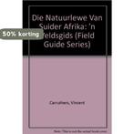 Field Guide - Natuurlewe Van Suider-afrika 9781868724529, Livres, Verzenden, Vincent Carruthers