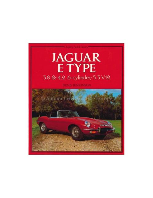 JAGUAR E TYPE, 3.8 & 4.2 6-CYLINDERS, 5.3 V12 (OSPREY, Livres, Autos | Livres