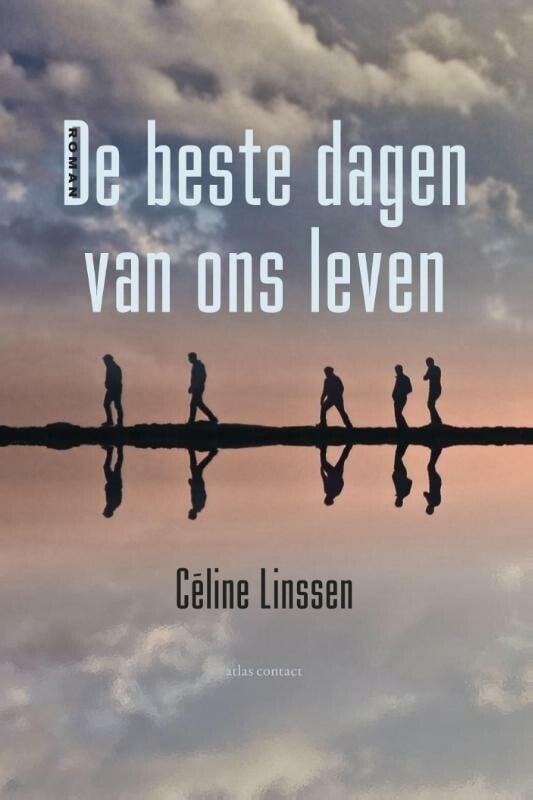 De beste dagen van ons leven (9789025447021, Céline Linssen, Livres, Romans, Envoi