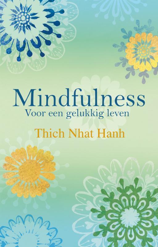 Mindfulness 9789045310497 Thich Nhat Hanh, Boeken, Psychologie, Gelezen, Verzenden