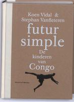 Futur simple 9789085422105 Koen Vidal, Verzenden, Koen Vidal