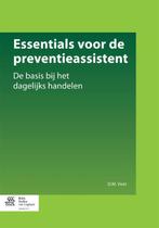 Essentials voor de preventieassistent 9789036809542, Boeken, Verzenden, Zo goed als nieuw, D.M. Voet