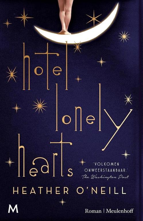 Hotel Lonely Hearts 9789402312393 Heather ONeill, Boeken, Romans, Gelezen, Verzenden