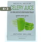 Celery Juice / Medical Medium 9789492665393 Anthony William, Boeken, Verzenden, Zo goed als nieuw, Anthony William